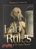 Lab Rules: Virtues of the Canine Character