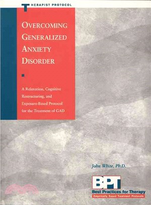 Overcoming Generalized Anxiety Disorder ― Thereapist Protocal