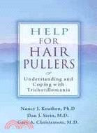 Help for Hair Pullers ─ Understanding and Coping With Trichotillomania