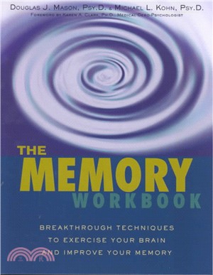 The Memory Workbook ─ Breakthrough Techniques to Exercise Your Brain and Improve Your Memory