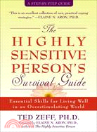 The Highly Sensitive Person's Survival Guide ─ Essential Skills for Living Well in an Overstimulating World