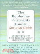 The Borderline Personality Disorder Survival Guide ─ Everything You Need to Know About Living With BPD