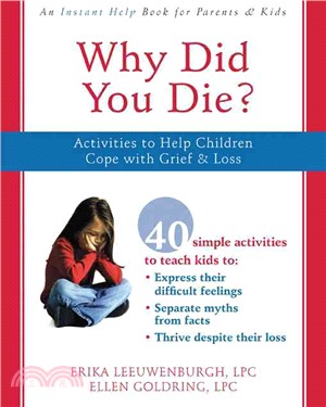 Why Did You Die? ─ Activities to Help Children Cope With Grief and Loss