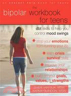 The Bipolar Workbook for Teens ─ Dbt Skills to Help You Control Mood Swings