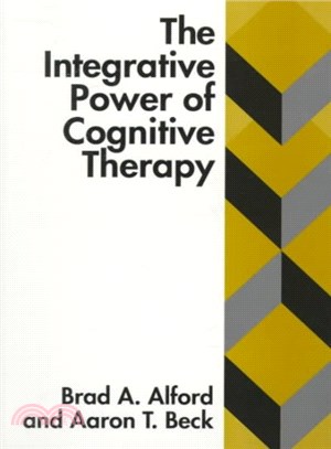 The Integrative Power of Cognitive Therapy