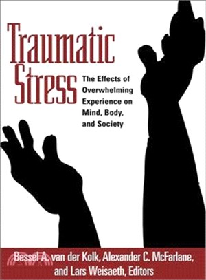 Traumatic Stress ─ The Effects of Overwhelming Experience on Mind, Body, And Society