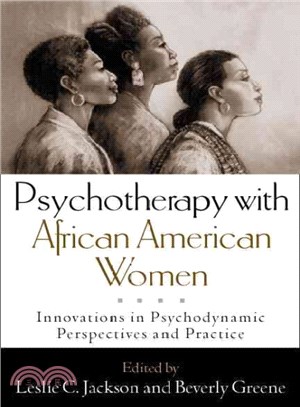 Psychotherapy With African American Women ― Innovations in Psychodynamic Perspectives and Practice