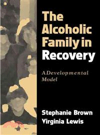 The Alcoholic Family in Recovery ─ A Developmental Model