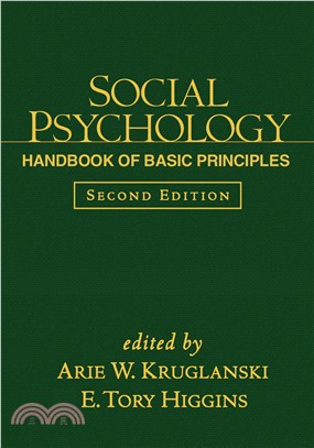 Social Psychology: Handbook of Basic Principles