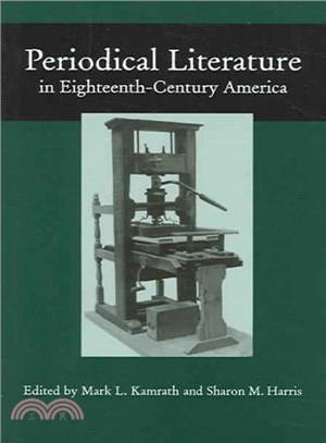 Periodical Literature In Eighteenth-Century America