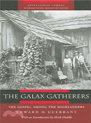 The Galax Gatherers ─ The Gospel Among The Highlanders