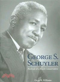 George S. Schuyler ─ Portrait of a Black Conservative