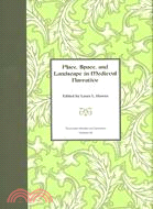 Place, Space, and Landscape in Medieval Narrative