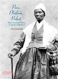 Press, Platform, Pulpit ─ Black Feminist Publics in the Era of Reform