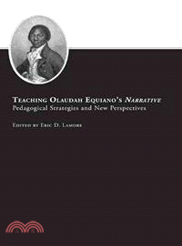 Teaching Olaudah Equiano's Narrative—Pedagogical Strategies and New Perspectives
