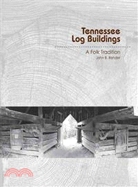 Tennessee Log Buildings ─ A Folk Tradition