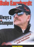 Dale Earnhardt: Always a Champion