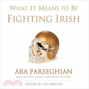 What It Means to Be Fighting Irish ─ Notre Dame's Greatest Players