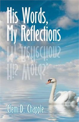 His Words, My Reflections