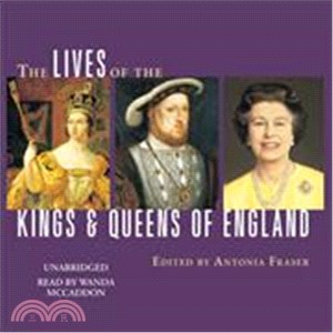 The Lives Of The Kings & Queens Of England 