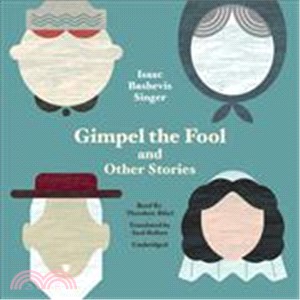 Gimpel the Fool and Other Stories