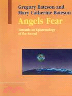 Angels Fear ─ Towards An Epistemology Of The Sacred