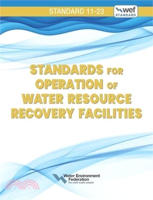 Standards for Operation of Water Resource Recovery Facilities, Wef 11