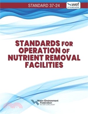 Standards for Operation of Nutrient Removal Facilities, Wef 37-24