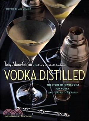 Vodka Distilled ─ The Modern Mixologist on Vodka and Vodka Cocktails