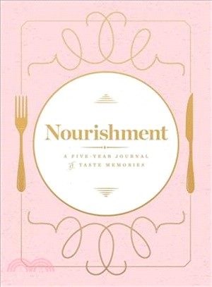 Nourishment ― A Five-year Journal of Taste Memories