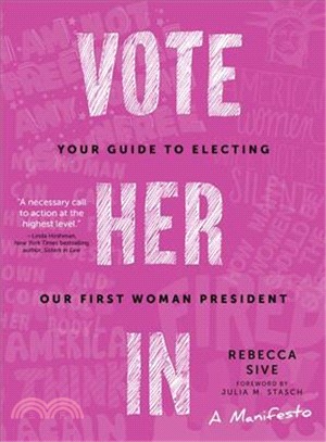 Our American Revolution ― Your Guide to Electing Our First Woman President
