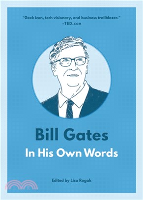 Bill Gates ― In His Own Words