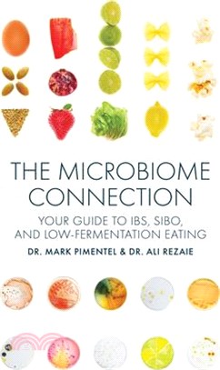 The Microbiome Connection: Your Guide to Ibs, Sibo, and Low-Fermentation Eating
