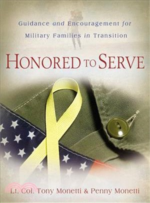 Honored to Serve ― Guidance and Encouragement for Military Families in Transition