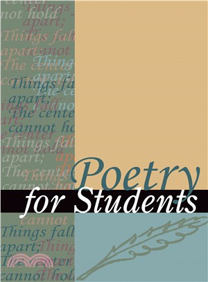 Poetry for Students ― Presenting Analysis, Context, and Criticism on Commonly Studied Poetry