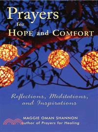 Prayers for Hope and Comfort―Reflections, Meditations, and Inspirations