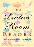 The Ladies' Room Reader: The Ultimate Women's Trivia Book