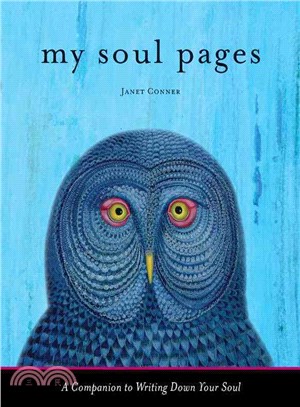 My Soul Pages ─ A Companion to Writing Down Your Soul