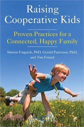Raising Cooperative Kids ― Proven Practices for a Connected, Happy Family