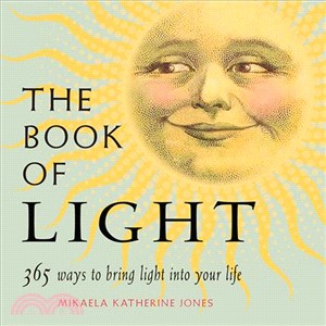 The Book of Light ― 365 Ways to Bring Light into Your Life