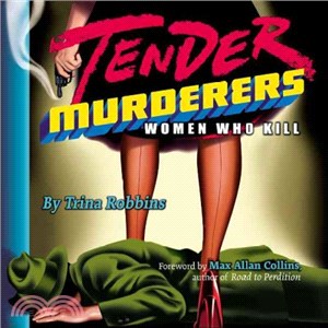 Tender Murderers ― Women Who Kill