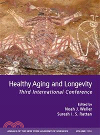 Healthy Aging And Longevity - Third International Conference