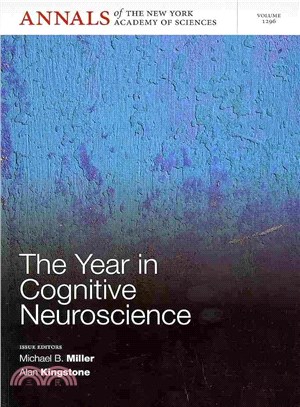 Annals Of The New York Academy Of Sciences, Volume 1296, The Year In Cognitive Neuroscience