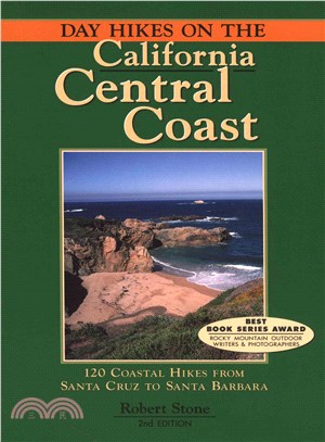 Day Hikes on the California Central Coast: 120 Coastal Hikes from Santa Cruz to Santa Barbara