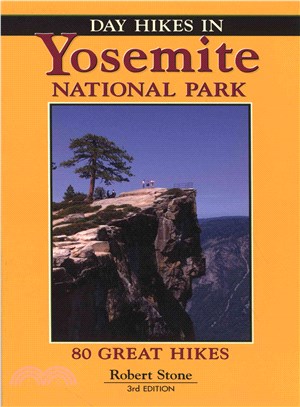 Day Hikes in Yosemite National Park ─ 80 Great Hikes