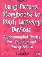 Using Picture Storybooks to Teach Literary Devices: Recommended Books for Children and Young Adults