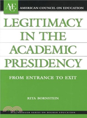 Legitimacy in the Academic Presidency ― From Entrance to Exit