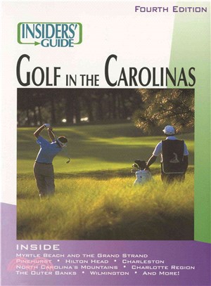 Insiders' Guide to Golf in the Carolinas