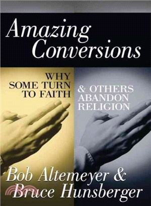 Amazing Conversions ― Why Some Turn to Faith & Others Abandon Religion