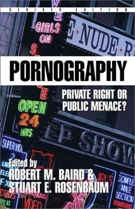 Pornography ― Private Right or Public Menace?